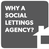 Why a Social Lettings Agency?